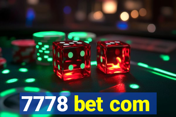 7778 bet com